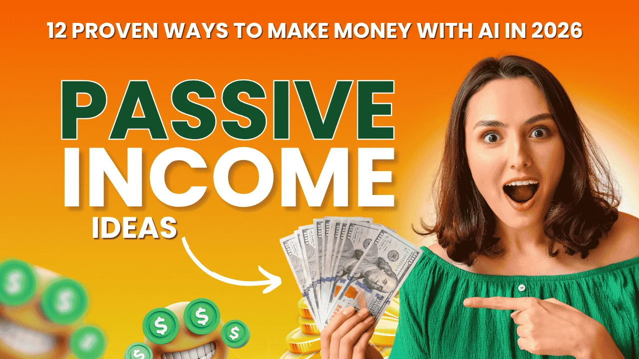 AI Passive Income Ideas: 12 Proven Ways to Make Money with AI in 2026